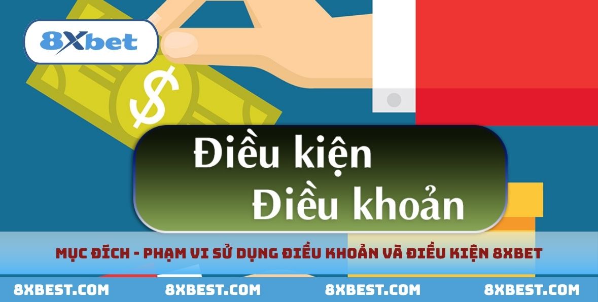 Điều khoản và điều kiện 8xbet tạo ra sân chơi chất lượng và uy tín