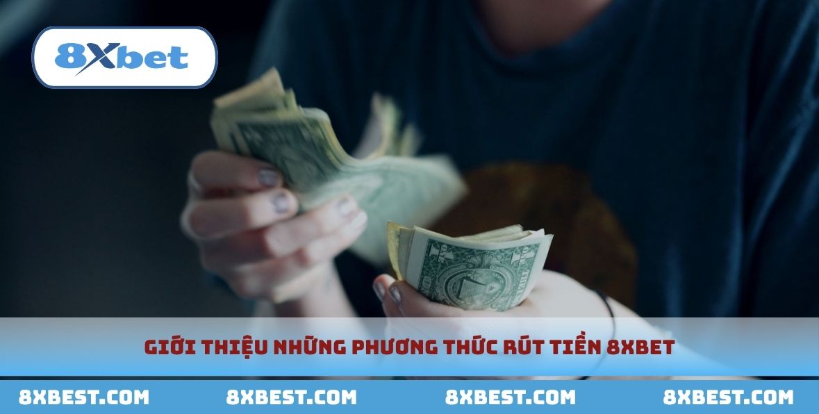 Điền đầy đủ các thông tin cần rút tiền tại 8xbet