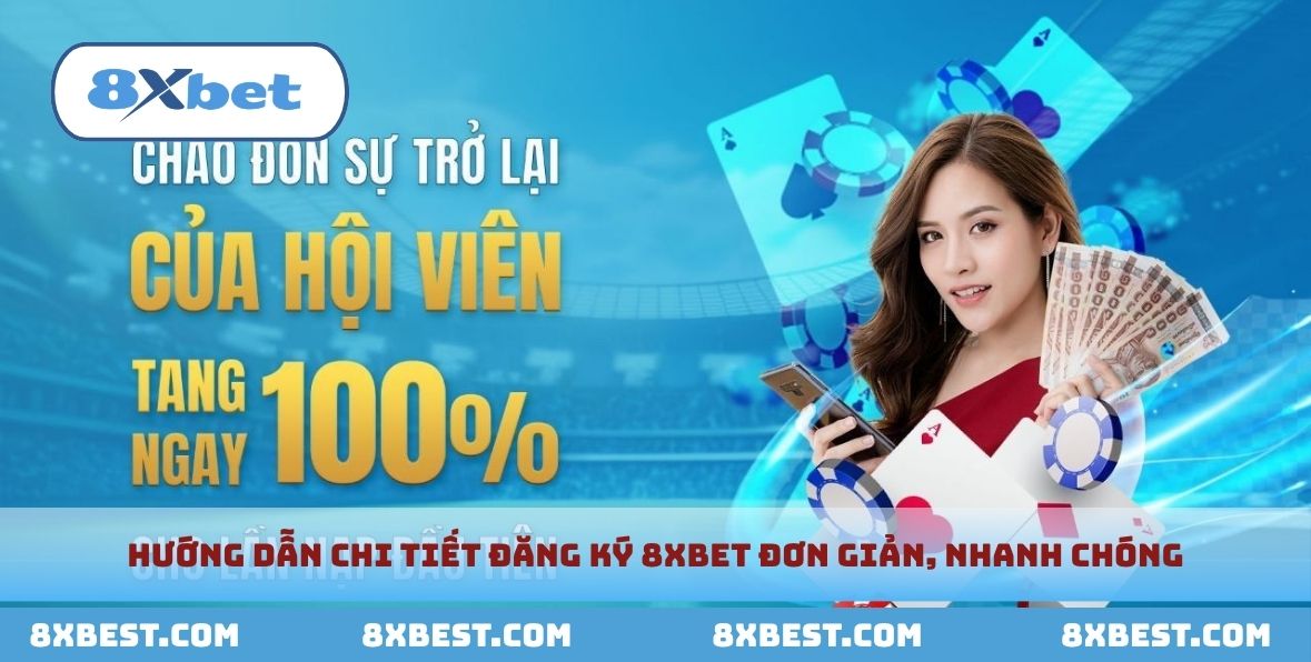 Điền đầy đủ các thông tin để đăng ký nhà cái 8xbet